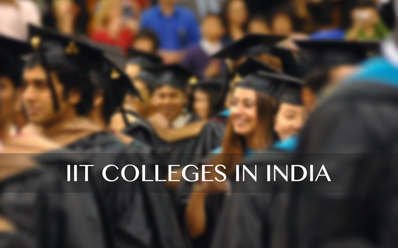 List of IIT Colleges in India