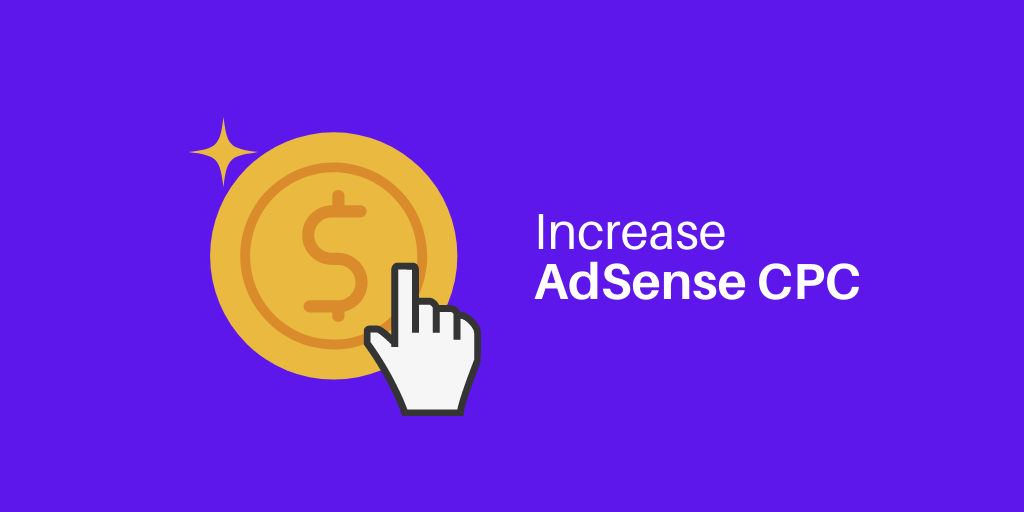 Increase AdSense CPC