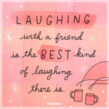Friendship Quotes: Laughing with Friends