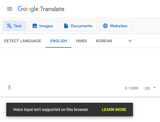 Google translate: Voice input is not supported on this browser.