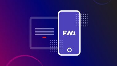 What is a Progressive Web App (PWA)? Why would you need one?